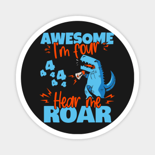 Kids I'm Four Hear Me Roar 4th Birthday Dinosaur design Magnet